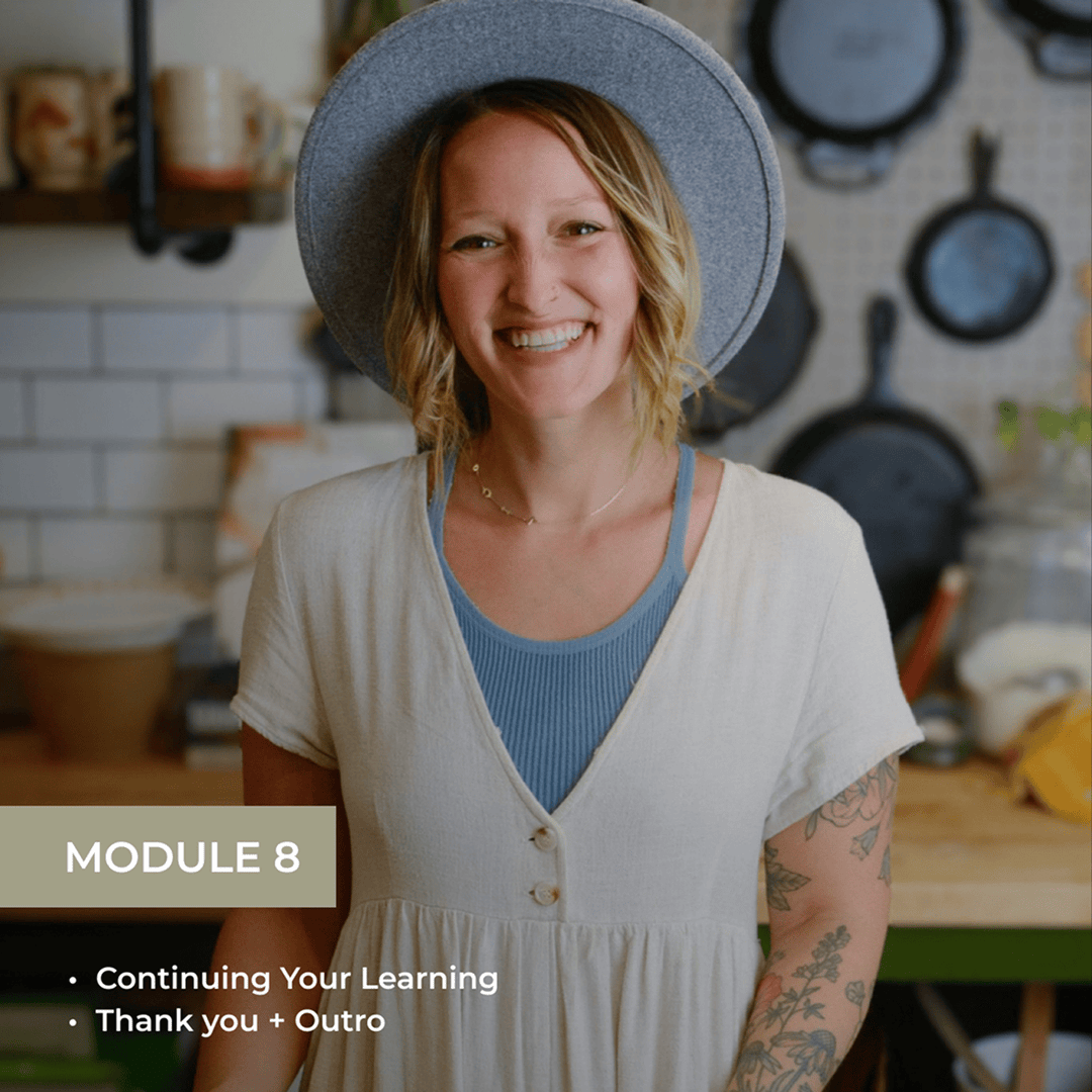 Module 8 showing a smiling woman in kitchen with topics: Continuing Your Learning, and Thank you + Outro.