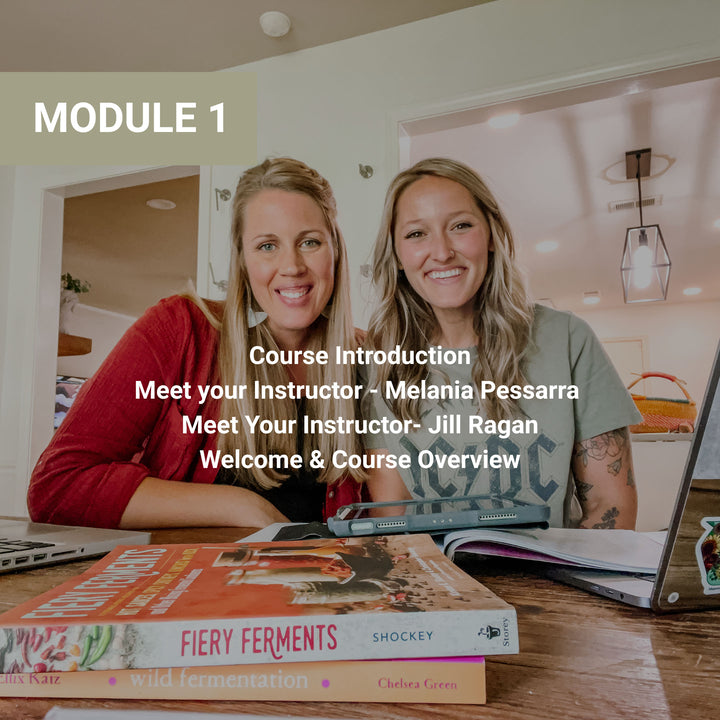 Module 1 introduction featuring two instructors (Melania Pessarra and Jill Ragan) at table with fermentation books and laptops for course overview and welcome.